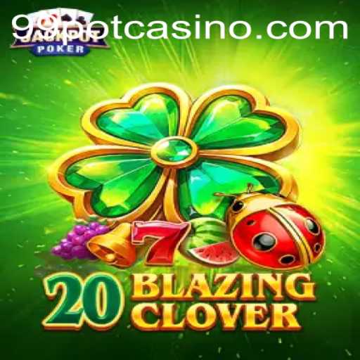 Unveiling the Thrill: 20BlazingClover and the Mystery of 99POT