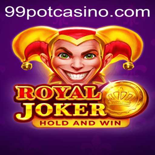 Explore the World of RoyalJoker: Understanding the Exciting Game and Its Unique 99POT Feature